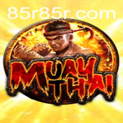 Exploring MuayThai R85